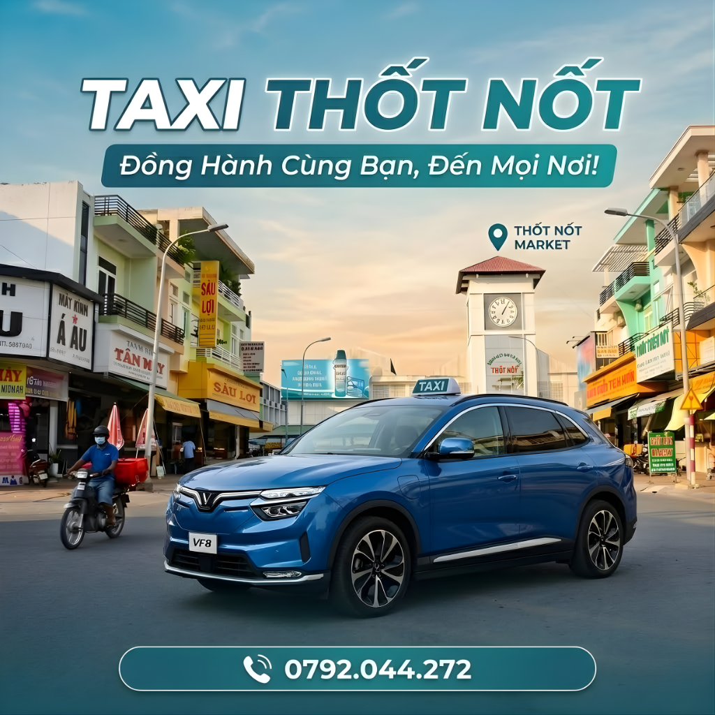 Taxi Thốt Nốt – Đồng hành cùng bạn, đến mọi nơi, xe điện 4–7 chỗ đời mới